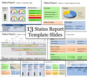Status Template The Powerpoint Project Status Template has 13 Status Templates to help you with all Project Status Update reports
