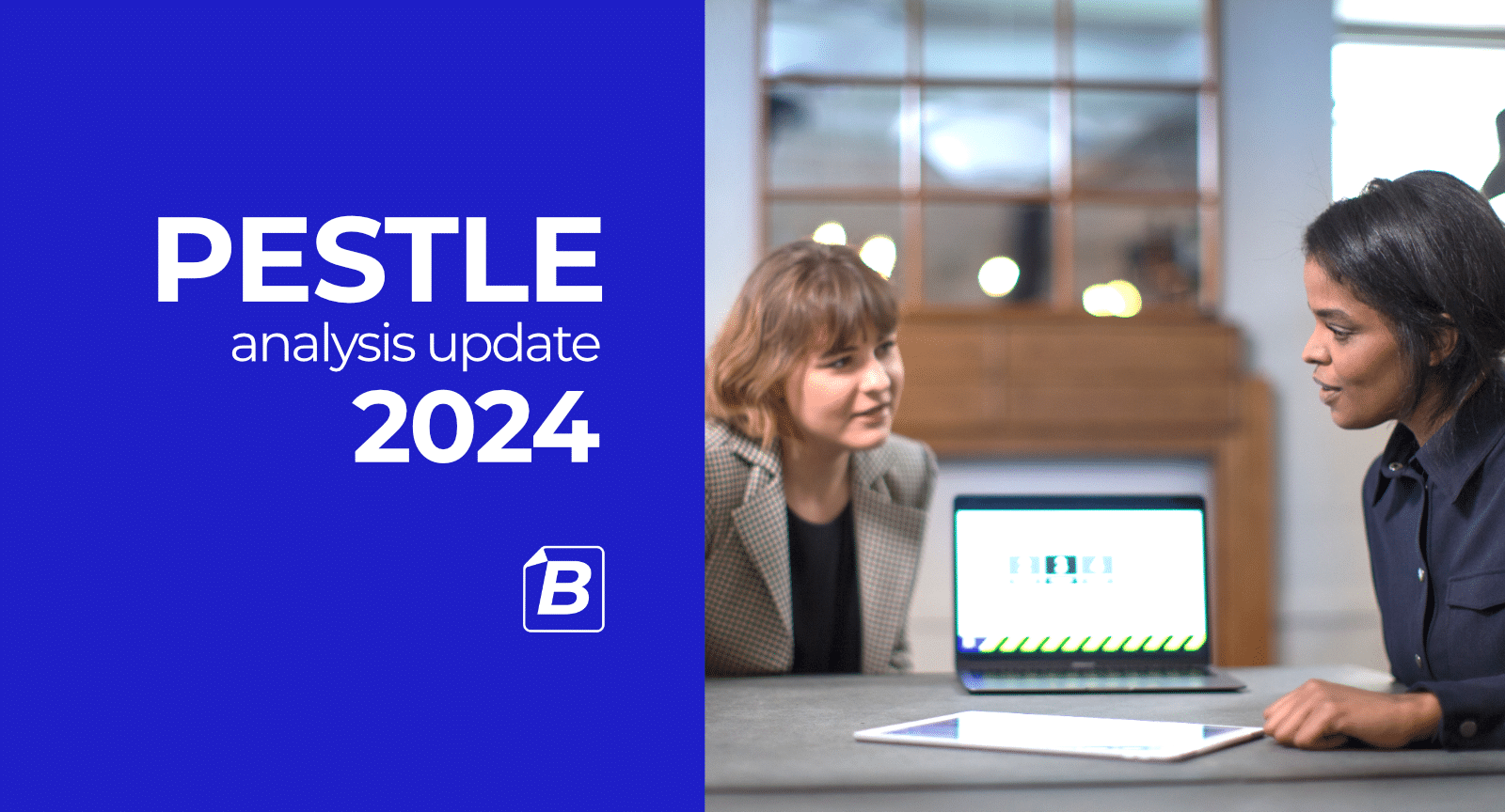 PESTLE Analysis Update for 2024